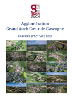 Agglomération Grand Auch Cœur de Gascogne – RAPPORT D’ACTIVITÉ 2024 Agglomération Grand Auch Cœur de Gascogne – RAPPORT D’ACTIVITÉ 2024